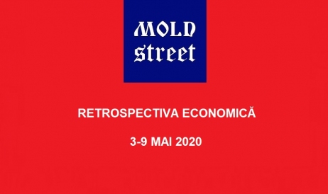 Retrospectiva economică Mold-Street.com pentru perioada 3 – 9 mai 2020